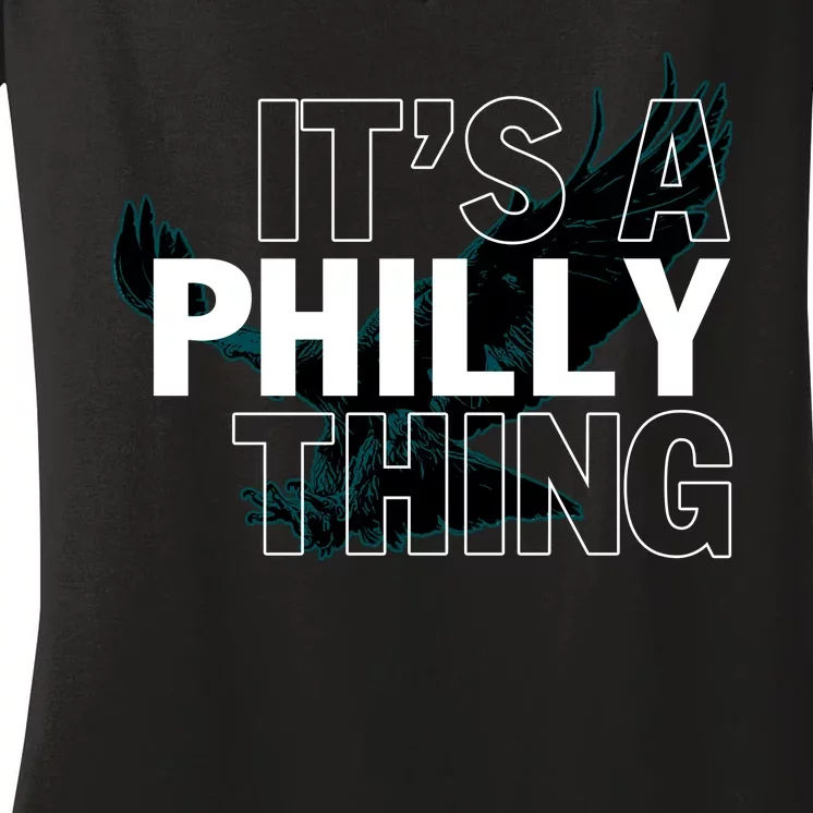 It's A Philly Thing Football Fan Women's V-Neck T-Shirt