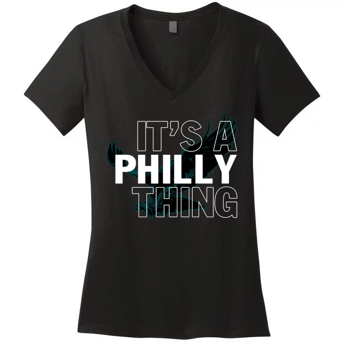 It's A Philly Thing Football Fan Women's V-Neck T-Shirt