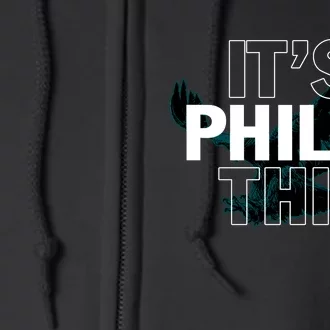 It's A Philly Thing Football Fan Full Zip Hoodie