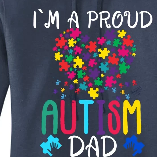 I'm A Proud Autism Dad Gift Autism Awareness Great Gift Women's Pullover Hoodie