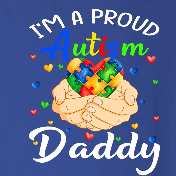 I'm A Proud Autism Daddy Autism Awareness Autistic Cute Gift Toddler Long Sleeve Shirt