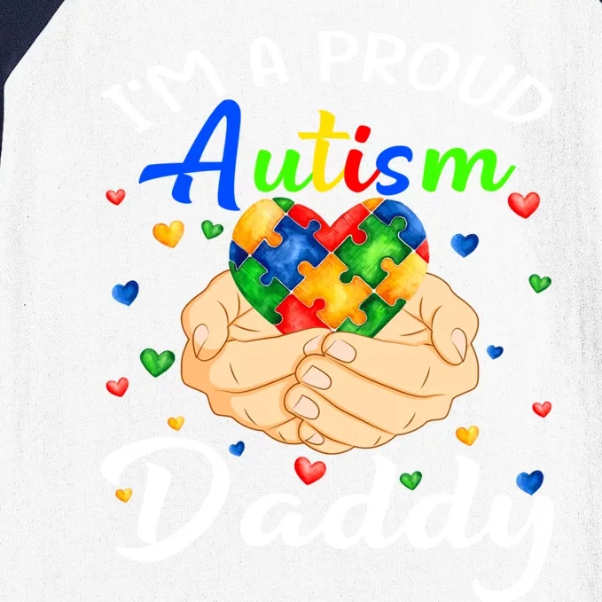 I'm A Proud Autism Daddy Autism Awareness Autistic Cute Gift Baseball Sleeve Shirt