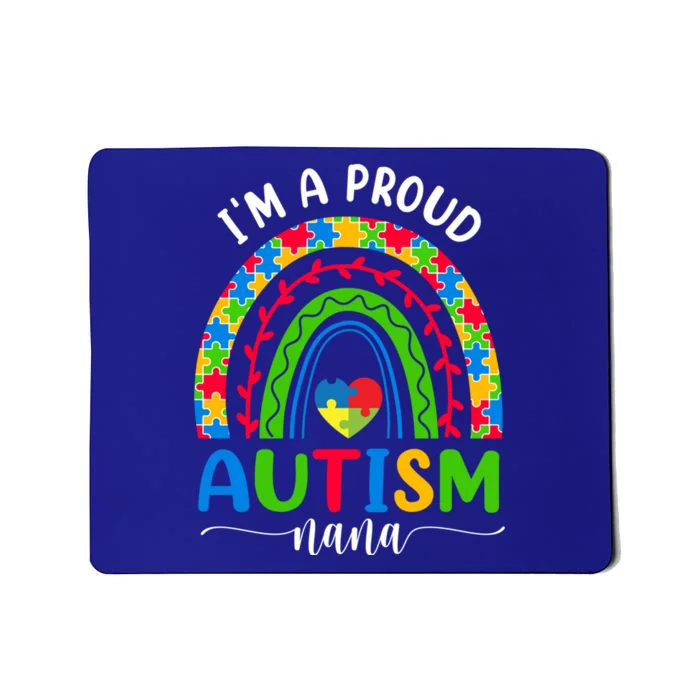 Im A Proud Autism Nana Love Heart Autism Awareness Puzzle Cute Gift Mousepad