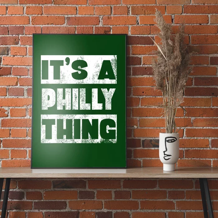 It's A Philly Thing Philadelphia Football Poster