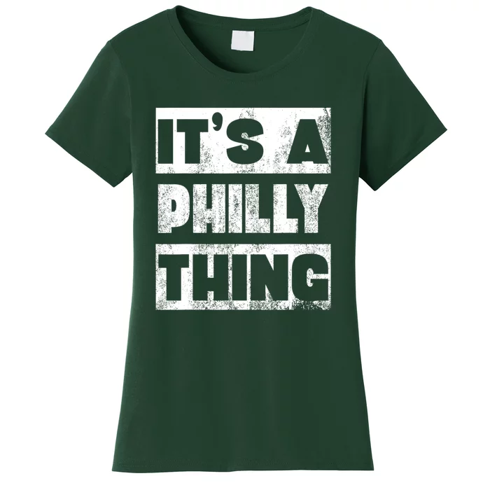 It's A Philly Thing Philadelphia Football Women's T-Shirt