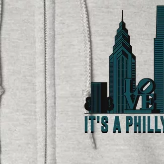 It's A Philly Thing Philadelphia City Skyline Full Zip Hoodie