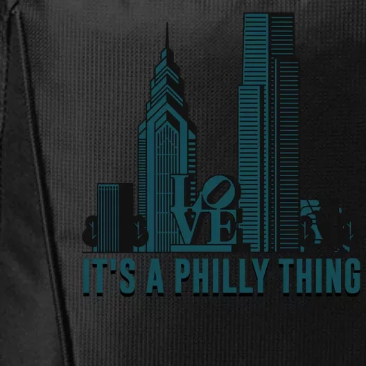 It's A Philly Thing Philadelphia City Skyline City Backpack