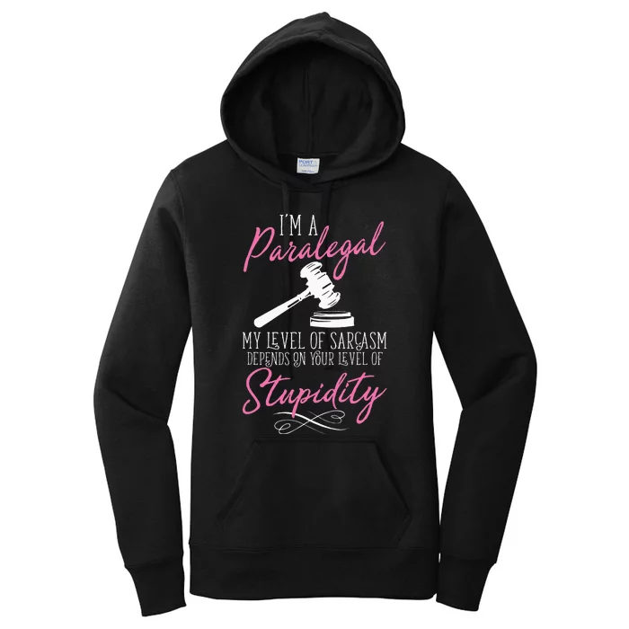 I'm A Paralegal Funny Women's Pullover Hoodie