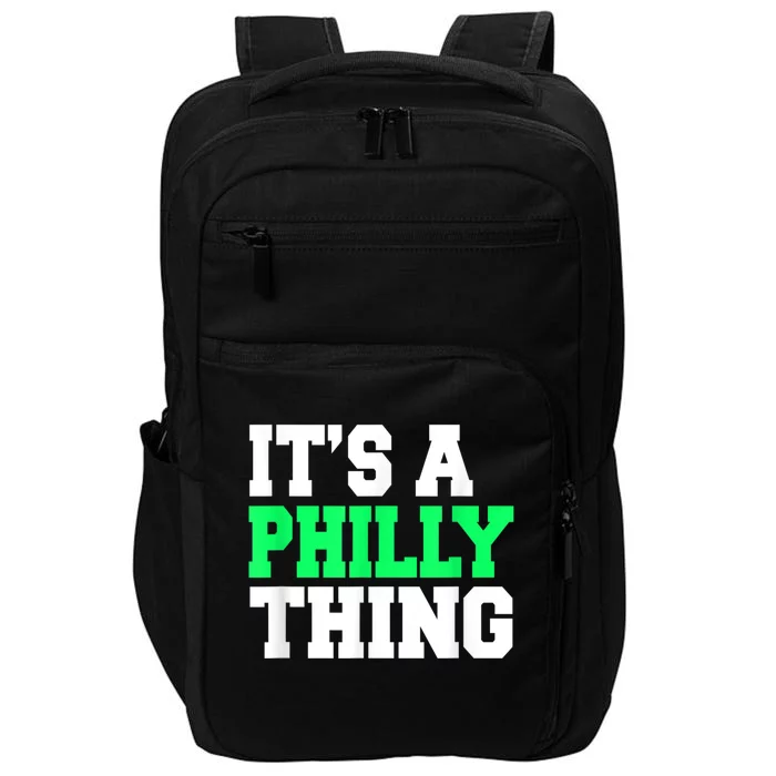 It's A Philly Thing Its A Philly Thing Philadelphia Football Impact Tech Backpack