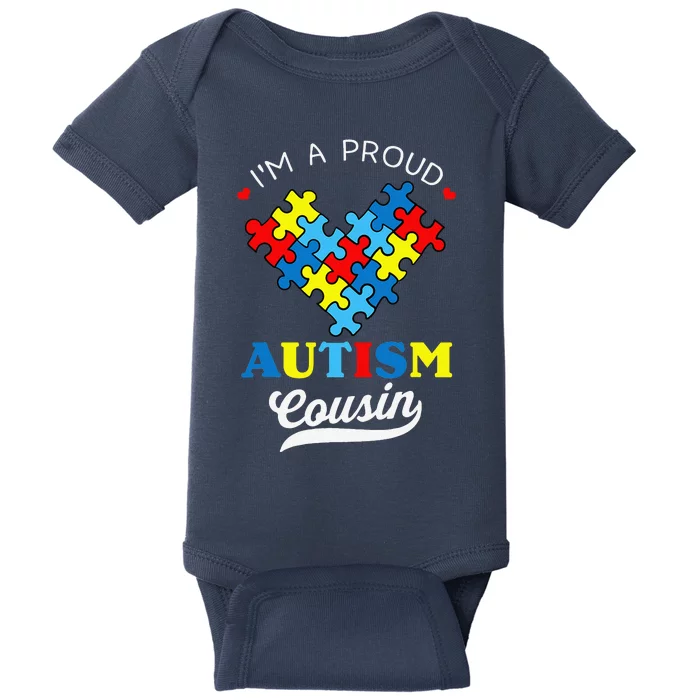 I'm A Proud Autism Cousin Autism Awareness Autistic Relative Baby Bodysuit