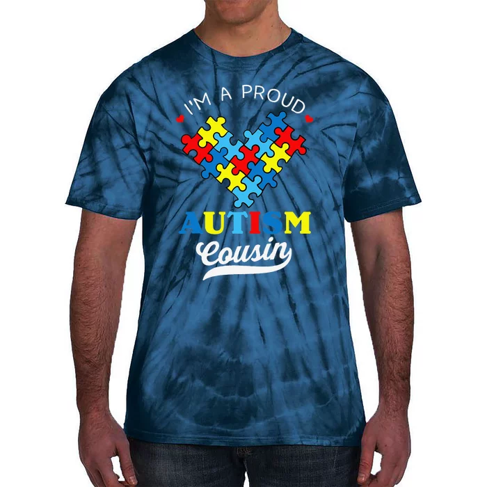 I'm A Proud Autism Cousin Autism Awareness Autistic Relative Tie-Dye T-Shirt