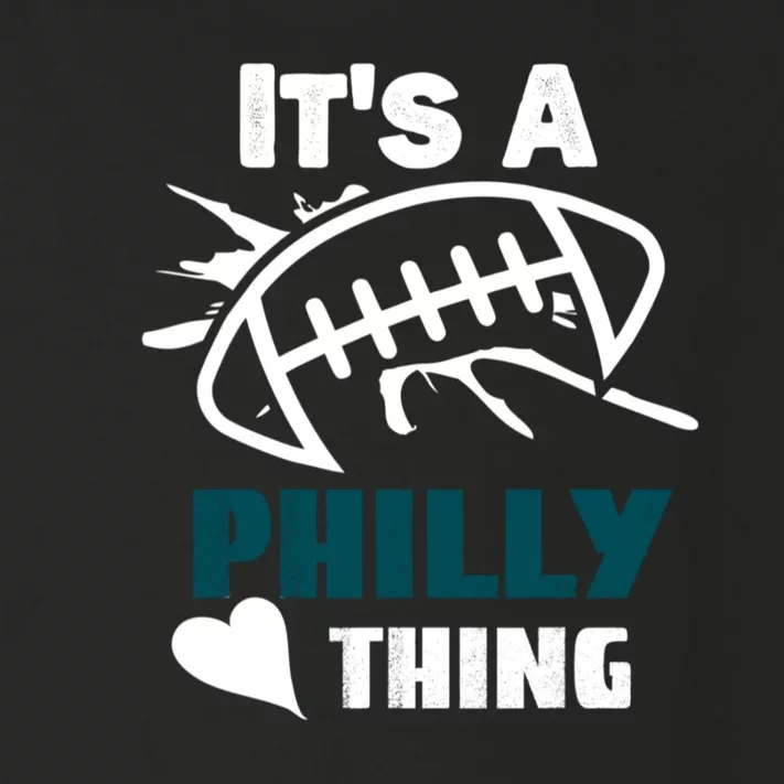 It's A Philly Thing Its A Philly Thing Philadelphia Football FLy Eagles Fly Toddler Long Sleeve Shirt