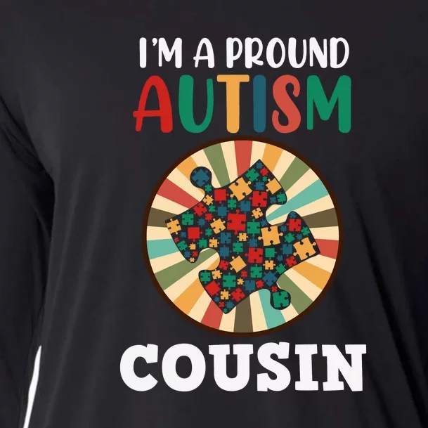 I'm A Proud Autism Cousin Family Matching Autism Awareness Month Cooling Performance Long Sleeve Crew