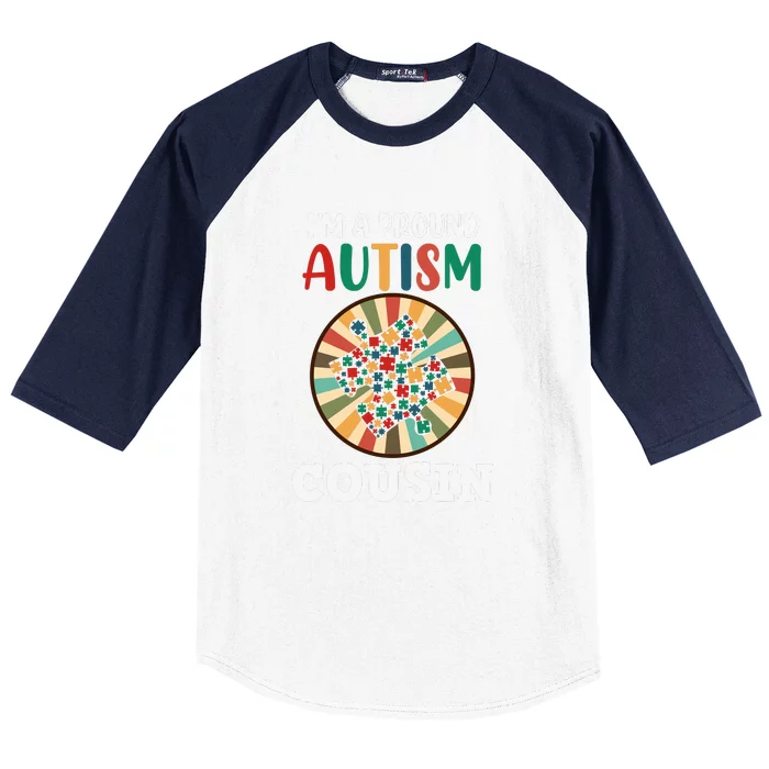 I'm A Proud Autism Cousin Family Matching Autism Awareness Month Baseball Sleeve Shirt