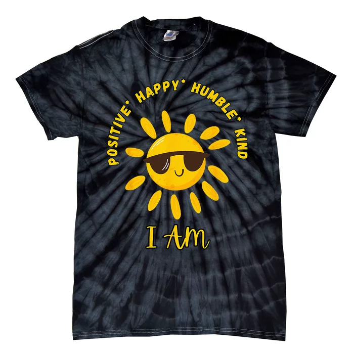 I AM Positive Energy Design With Sunshine Wearing Sunglasses Tie-Dye T-Shirt