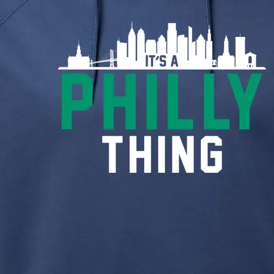 It's A Philly Thing City Skyline Pride Performance Fleece Hoodie