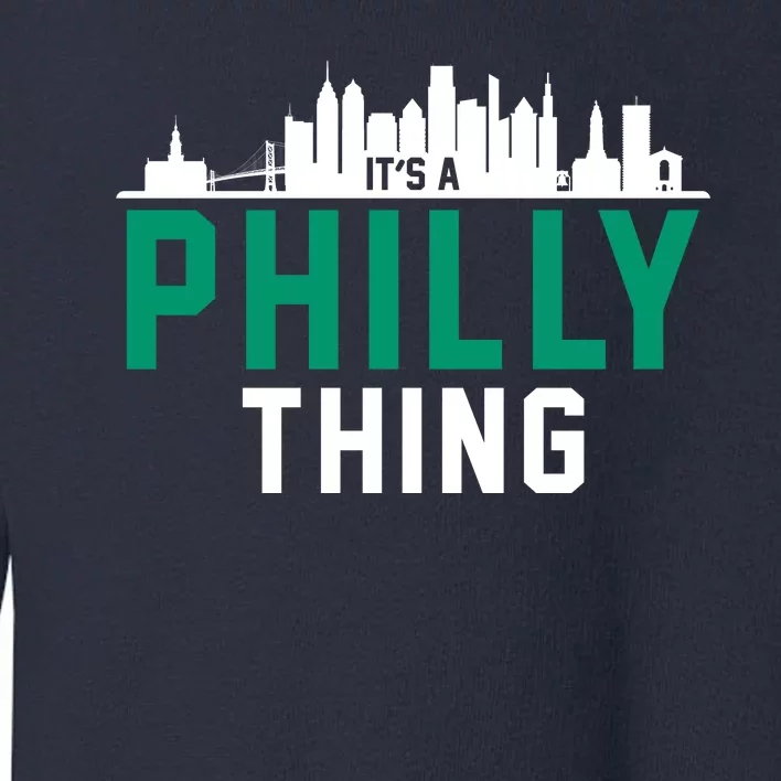 It's A Philly Thing City Skyline Pride Toddler Sweatshirt