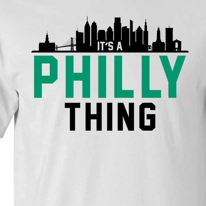 It's A Philly Thing City Skyline Pride Tall T-Shirt