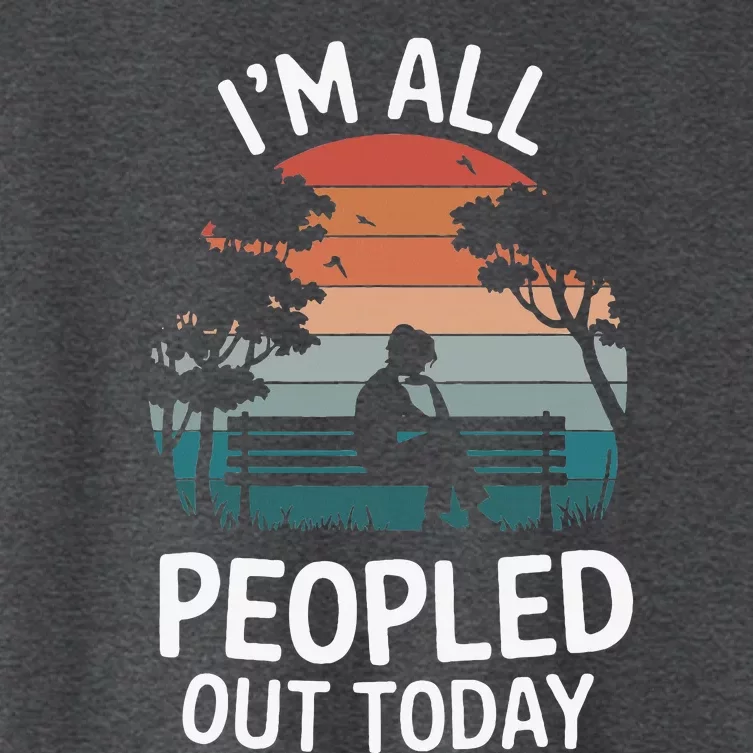 IM All Peopled Out Today Women's Crop Top Tee