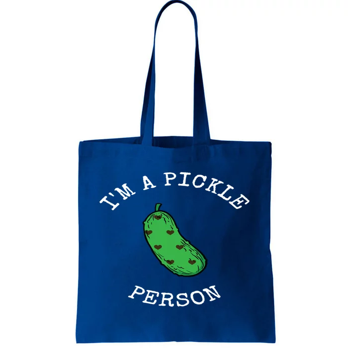 Im A Pickle Person National Pickle Day Celebration Cool Gift Tote Bag