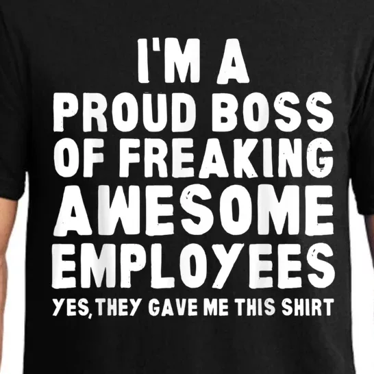 I'm A Proud Boss Of Freaking Awesome Employees Pajama Set