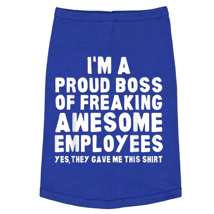 I'm A Proud Boss Of Freaking Awesome Employees Doggie Tank