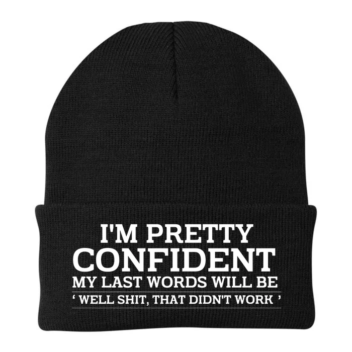 I Am Pretty Confident My Last Words Knit Cap Winter Beanie