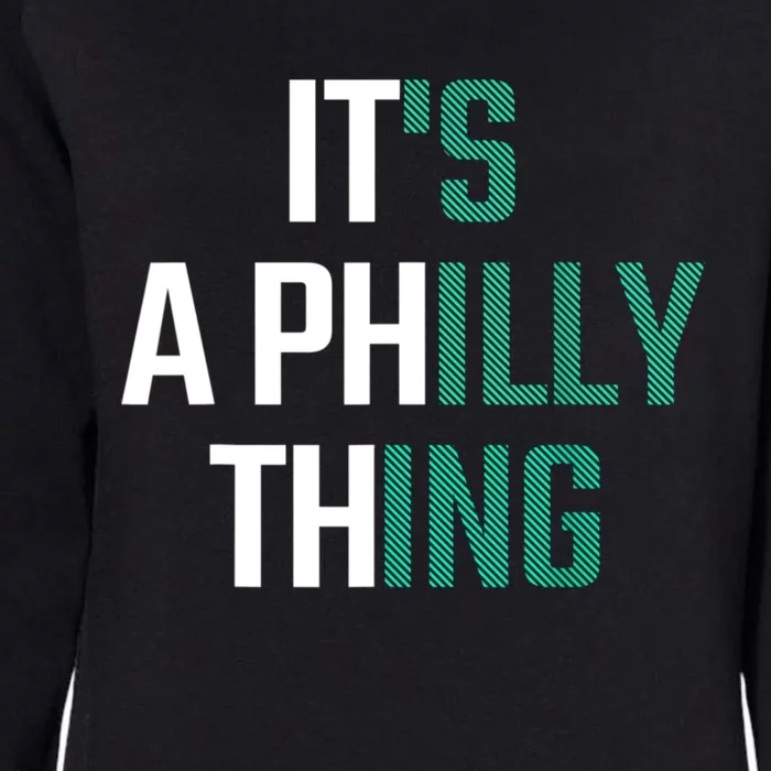 It's A Philly Thing Its A Philly Thing Philadelphia Football FLy Eagles Fly Womens California Wash Sweatshirt