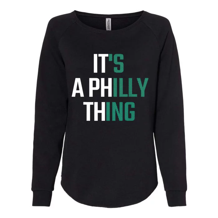 It's A Philly Thing Its A Philly Thing Philadelphia Football FLy Eagles Fly Womens California Wash Sweatshirt