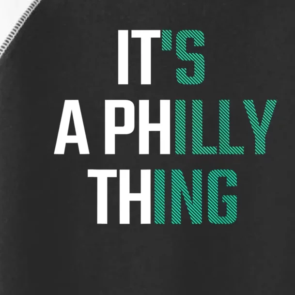 It's A Philly Thing Its A Philly Thing Philadelphia Football FLy Eagles Fly Toddler Fine Jersey T-Shirt