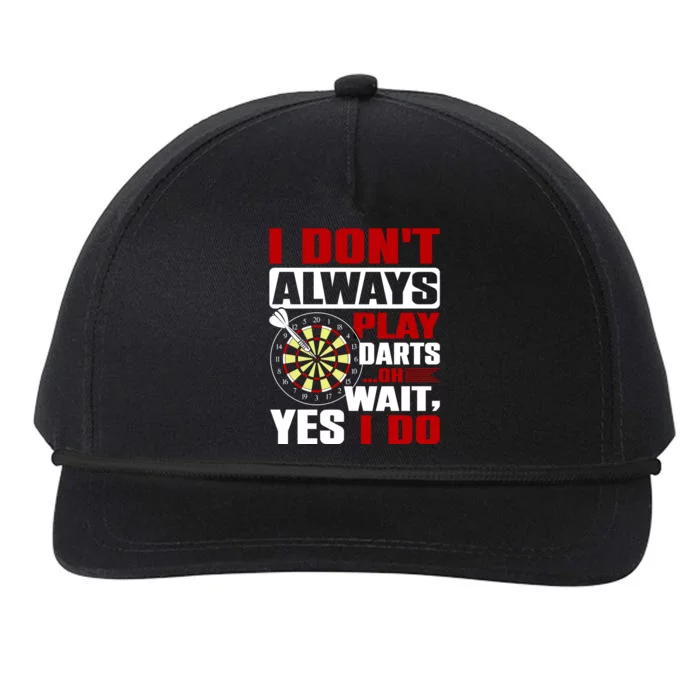 I Always Play Darts Funny Snapback Five-Panel Rope Hat