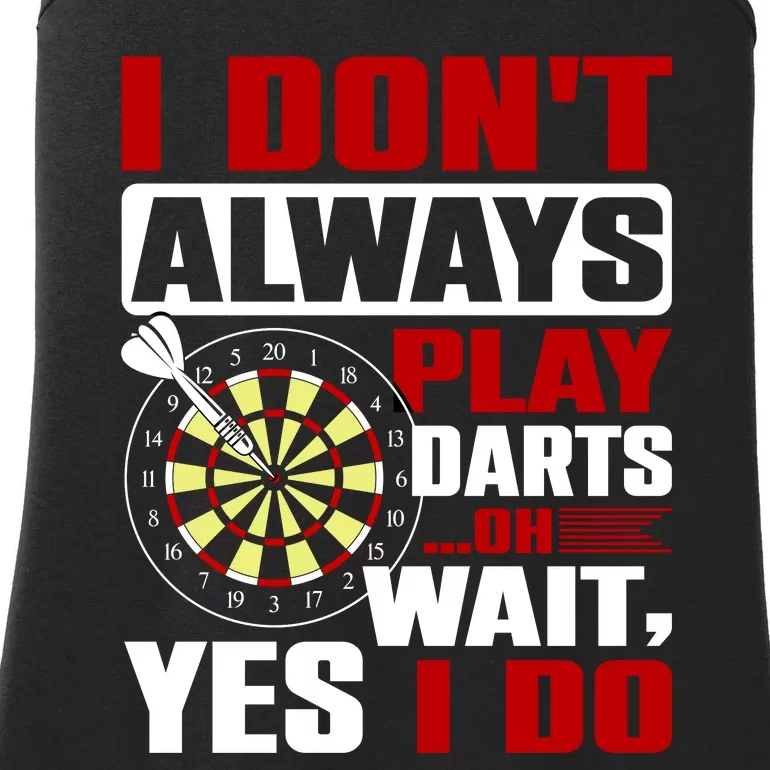 I Always Play Darts Funny Ladies Essential Tank