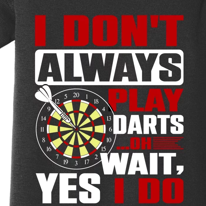 I Always Play Darts Funny Baby Bodysuit