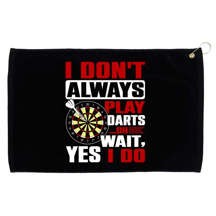 I Always Play Darts Funny Grommeted Golf Towel