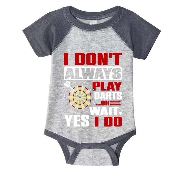 I Always Play Darts Funny Infant Baby Jersey Bodysuit