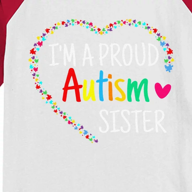 I'm A Proud Autism Sister Women Gifts Autism Awareness Kids Colorblock Raglan Jersey