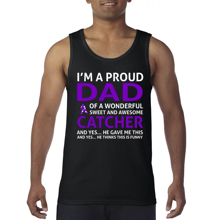 I'm A Proud Dad Of A Wonderful Sweet And Awesome Catcher Tank Top