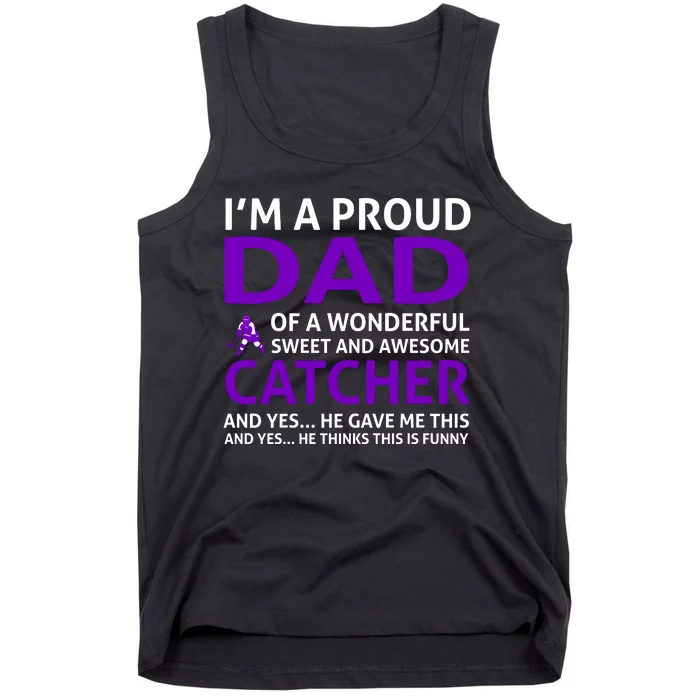 I'm A Proud Dad Of A Wonderful Sweet And Awesome Catcher Tank Top