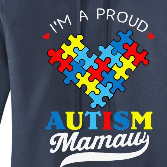 I'm A Proud Mamaw Autism Awareness Heart Autistic Grandchild Women's Pullover Hoodie