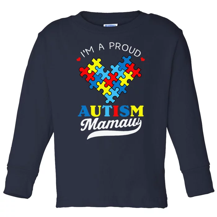 I'm A Proud Mamaw Autism Awareness Heart Autistic Grandchild Toddler Long Sleeve Shirt