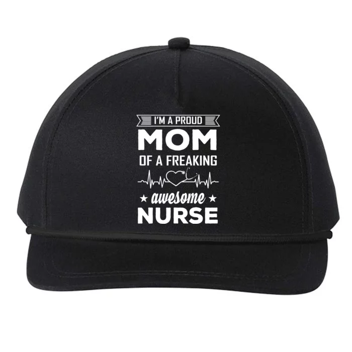 I'm A Proud Mom Of A Freaking Awesome Nurse Snapback Five-Panel Rope Hat