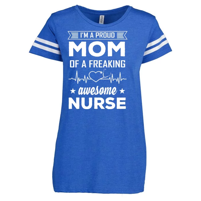 I'm A Proud Mom Of A Freaking Awesome Nurse Enza Ladies Jersey Football T-Shirt