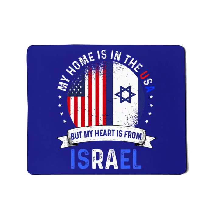 Israeli American Patriot Heart Is From Israel Flag Mousepad