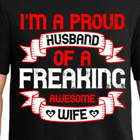 I'm A Proud Of A Freaking Awesome Wife Funny Couple Gift Pajama Set