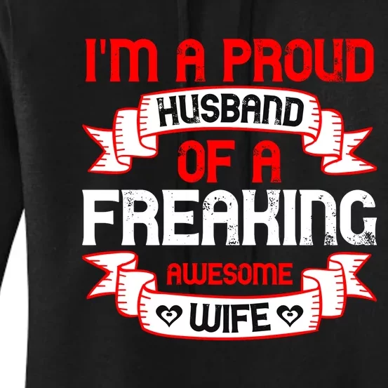 I'm A Proud Of A Freaking Awesome Wife Funny Couple Gift Women's Pullover Hoodie