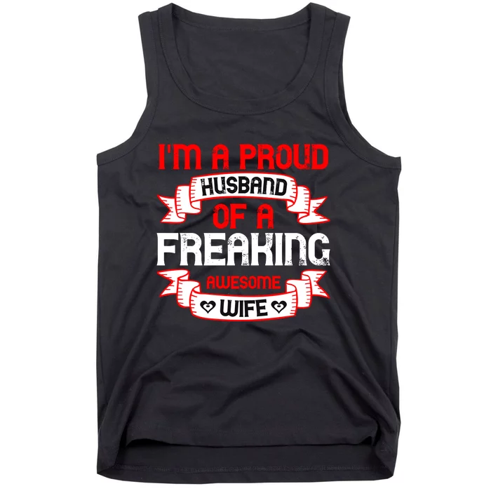 I'm A Proud Of A Freaking Awesome Wife Funny Couple Gift Tank Top