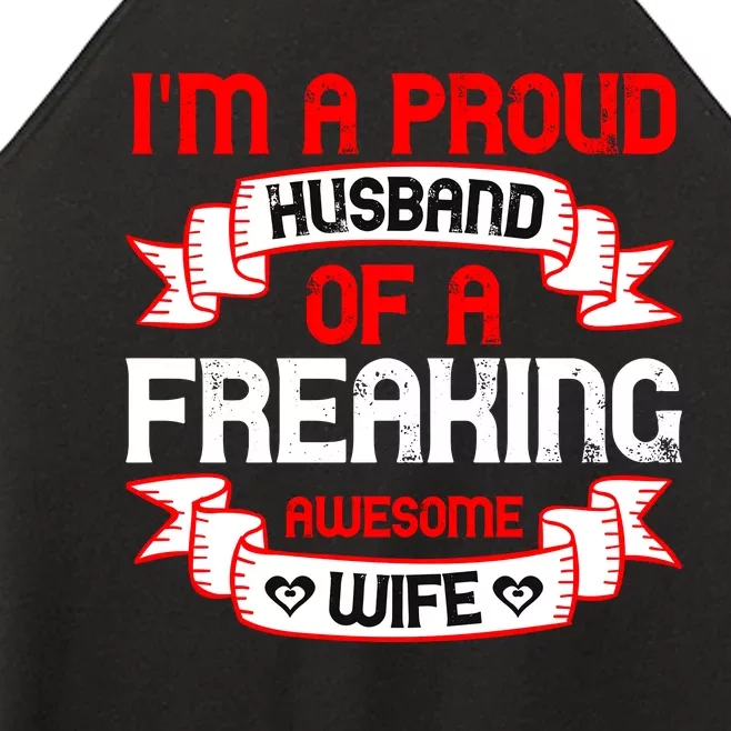 I'm A Proud Of A Freaking Awesome Wife Funny Couple Gift Women’s Perfect Tri Rocker Tank