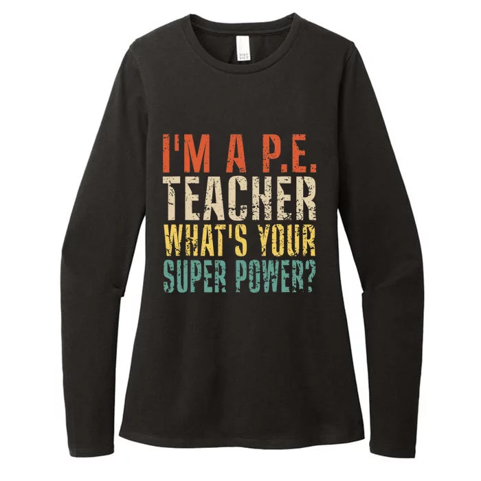 I'm A P.E. Teacher What's Your Super Power ? Funny Womens CVC Long Sleeve Shirt