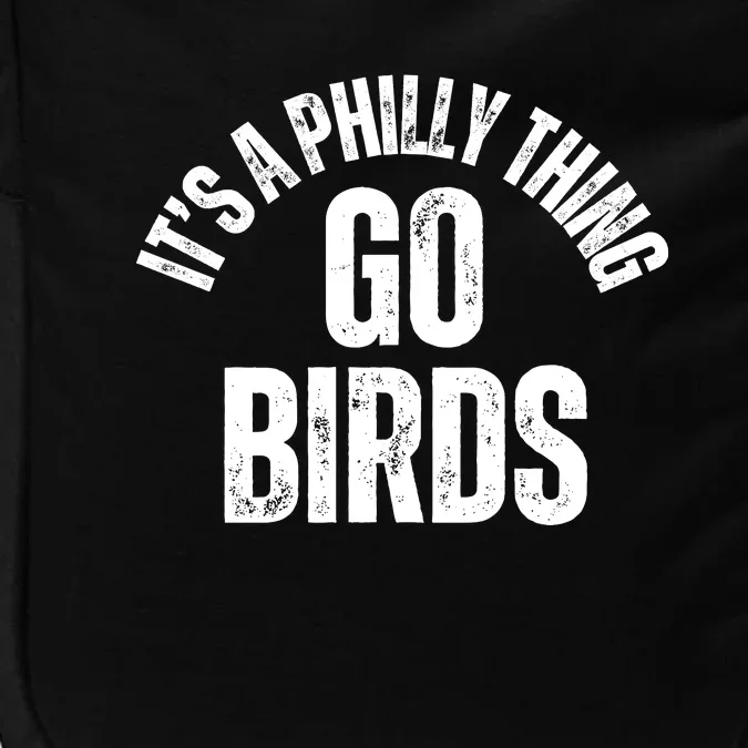 It’s A Philly Thing Go Birds Impact Tech Backpack