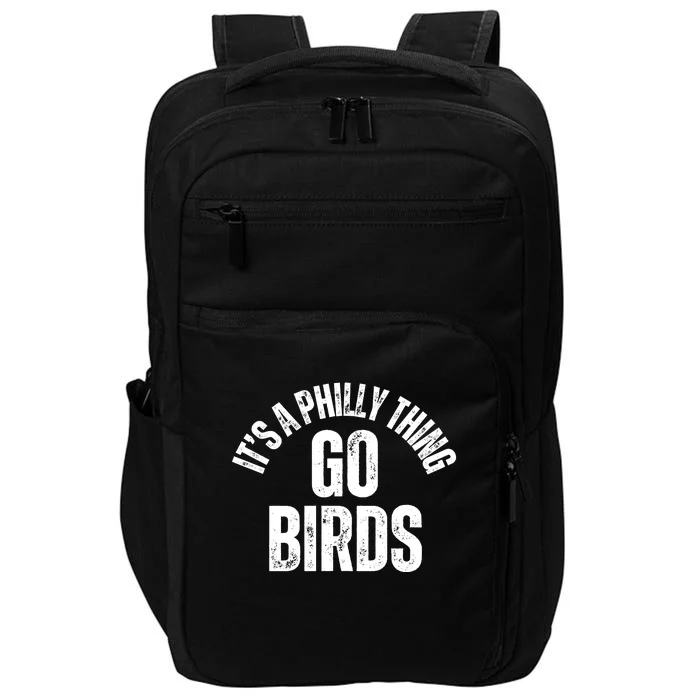 It’s A Philly Thing Go Birds Impact Tech Backpack